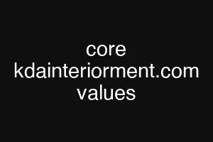 core kdainteriorment.com values