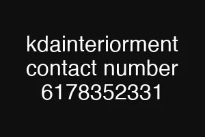 kdainteriorment contact number 6178352331