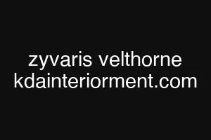 zyvaris velthorne kdainteriorment.com